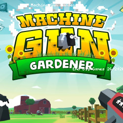 Machine Gun Gardener