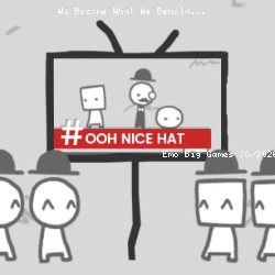 We Become What We Behold