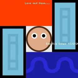 Lava and Aqua