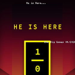 He is Here