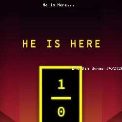 He is Here