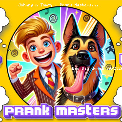 Johnny n Tommy - Prank Masters