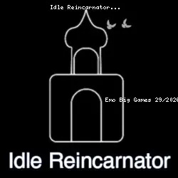 Idle Reincarnator