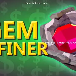 Gem Refiner